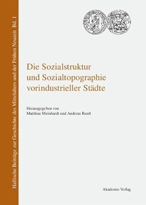 Imagen del vendedor de Die Sozialstruktur und Sozialtopographie vorindustrieller Stdte a la venta por BuchWeltWeit Ludwig Meier e.K.