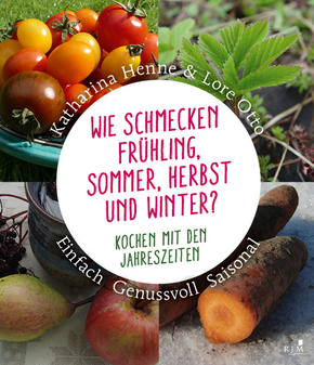 Wie schmecken Frühling, Sommer, Herbst und Winter?