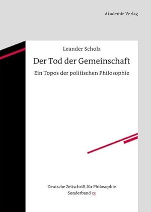 Bild des Verkufers fr Der Tod der Gemeinschaft zum Verkauf von BuchWeltWeit Ludwig Meier e.K.