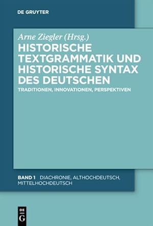 Immagine del venditore per Historische Textgrammatik und Historische Syntax des Deutschen venduto da BuchWeltWeit Ludwig Meier e.K.