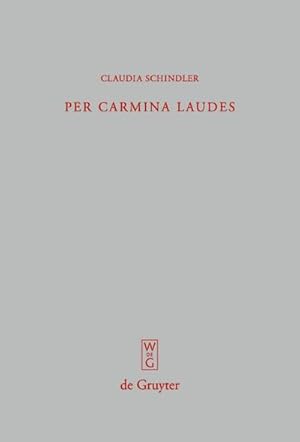 Bild des Verkufers fr Per carmina laudes zum Verkauf von BuchWeltWeit Ludwig Meier e.K.