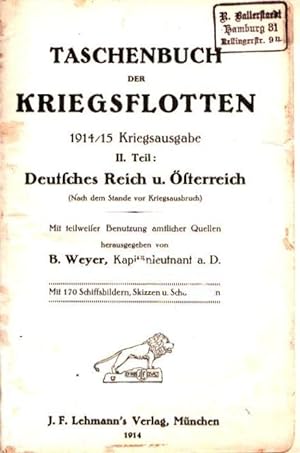 Taschenbuch der Kriegsflotten, JG. 15, 1914/15. TEIL 2 (apart): Deutsches Reich u. Österreich (na...