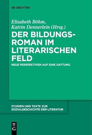 Seller image for Der Bildungsroman im literarischen Feld for sale by BuchWeltWeit Ludwig Meier e.K.