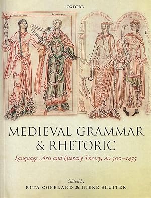 Image du vendeur pour Medieval Grammar and Rhetoric Language Arts and Literary Theory, AD 300 -1475 mis en vente par Haymes & Co. Bookdealers