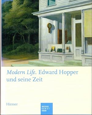 Bild des Verkufers fr Modern Life. Edward Hopper und seine Zeit. Ausstellung und Katalog des Whitney Museum of American Art, New York - Bucerius Kunst Forum, Hamburg, Mai - Aug. 2009 - Kunsthal Rotterdam, Sept. 2009 - Jan. 2010. zum Verkauf von Antiquariat Reinhold Pabel