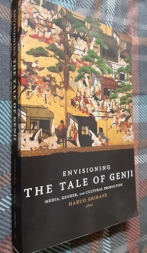 Bild des Verkufers fr Envisioning the Tale of Genji: Media, Gender and Cultural Production zum Verkauf von GN Books and Prints