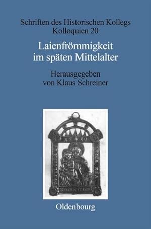 Seller image for Laienfrmmigkeit im spten Mittelalter for sale by BuchWeltWeit Ludwig Meier e.K.