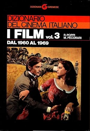 Imagen del vendedor de Dizionario del cinema italiano. I film dal 1960 al 1969 vol. 3 a la venta por Studio Bibliografico Stazione di Posta