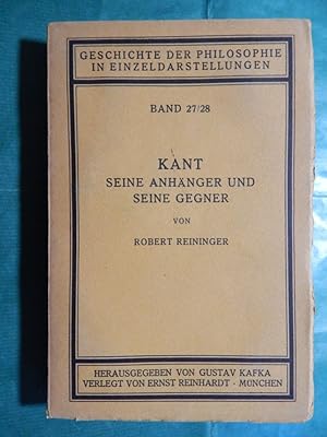 Imagen del vendedor de Kant - Seine Anhnger und seine Gegner a la venta por Buchantiquariat Uwe Sticht, Einzelunter.