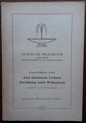 Bild des Verkufers fr Johann Wolfgang Goethe. Aus meinem Leben. Dichtung und Wahrheit. zum Verkauf von buch-radel