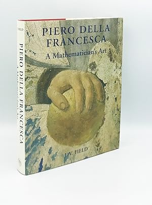 Piero della Francesca: A Mathematician s Art