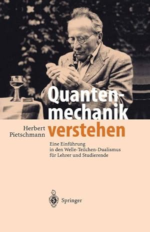 Imagen del vendedor de Quantenmechanik verstehen a la venta por BuchWeltWeit Ludwig Meier e.K.