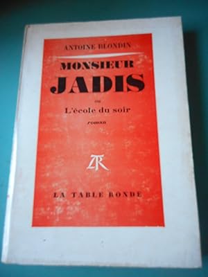 Seller image for Monsieur Jadis - ou - L'ecole du soir for sale by Frederic Delbos