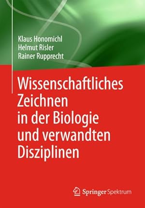 Immagine del venditore per Wissenschaftliches Zeichnen in der Biologie und verwandten Disziplinen venduto da BuchWeltWeit Ludwig Meier e.K.