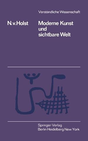 Immagine del venditore per Moderne Kunst und Sichtbare Welt venduto da BuchWeltWeit Ludwig Meier e.K.