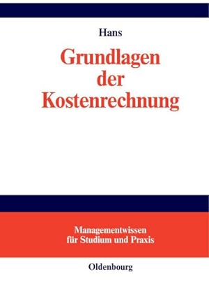 Seller image for Grundlagen der Kostenrechnung for sale by BuchWeltWeit Ludwig Meier e.K.