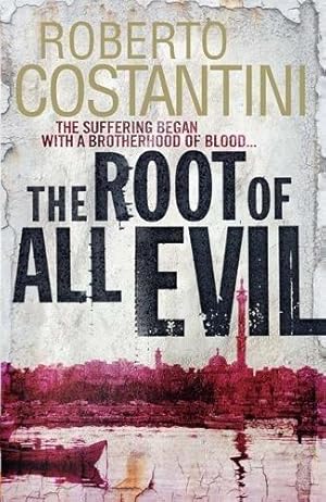 Imagen del vendedor de The Root of All Evil (Commissario Balistreri Trilogy) a la venta por WeBuyBooks