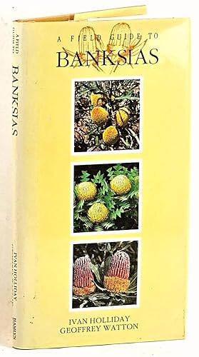 Bild des Verkufers fr A Field Guide to Banksias zum Verkauf von Muir Books [Robert Muir Old & Rare Books]