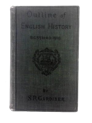 Bild des Verkufers fr Outline of English History, B.C. 55 - A.D. 1919 zum Verkauf von World of Rare Books