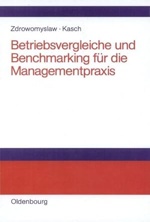 Immagine del venditore per Betriebsvergleiche und Benchmarking fr die Managementpraxis venduto da BuchWeltWeit Ludwig Meier e.K.