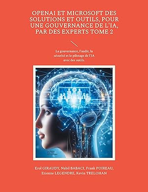 Seller image for OpenAI et Microsoft des solutions et outils, pour une gouvernance de l IA, par des experts Tome 2 for sale by moluna