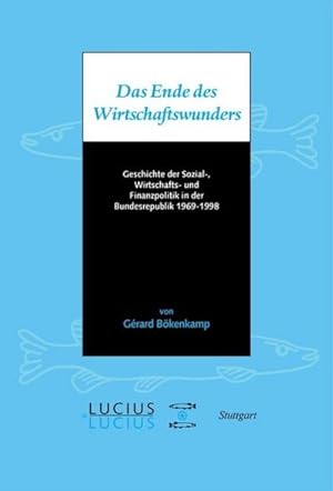 Imagen del vendedor de Das Ende des Wirtschaftswunders a la venta por BuchWeltWeit Ludwig Meier e.K.