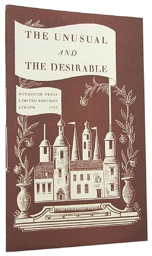 THE UNUSUAL AND THE DESIRABLE: Nonesuch Press limited edition spring 1938