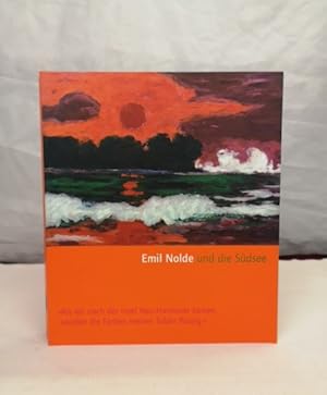 Imagen del vendedor de Emil Nolde und die Sdsee. [anllich der Ausstellung "Emil Nolde und die Sdsee" im Kunstforum Bank Austria, Wien, 13. Dezember 2001 bis 3. Mrz 2002 und der Kunsthalle der Hypo-Kulturstiftung, Mnchen, 23. Mrz bis 26. Mai 2002]. Mit Beitrgen von: Ingried Brugger, Andreas Fluck, Christian Lange, Manfred Reuther, Gabriele Weiss. Kunstforum Bank Austria, Wien . a la venta por Antiquariat Bler