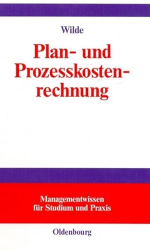 Imagen del vendedor de Plan- und Prozesskostenrechnung a la venta por BuchWeltWeit Ludwig Meier e.K.