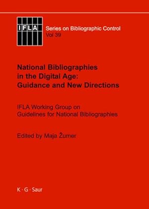 Bild des Verkufers fr National Bibliographies in the Digital Age: Guidance and New Directions zum Verkauf von BuchWeltWeit Ludwig Meier e.K.