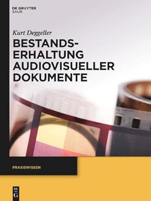 Imagen del vendedor de Bestandserhaltung audiovisueller Dokumente a la venta por BuchWeltWeit Ludwig Meier e.K.