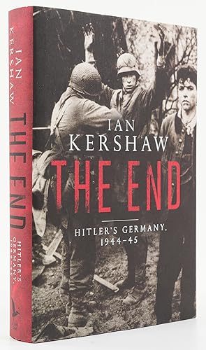 Imagen del vendedor de The End. Hitler's Germany, 1944-45. - a la venta por Antiquariat Tautenhahn