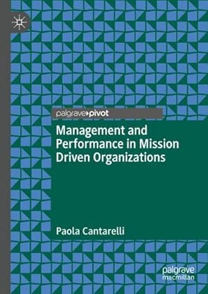 Imagen del vendedor de Management and Performance in Mission Driven Organizations a la venta por BuchWeltWeit Ludwig Meier e.K.