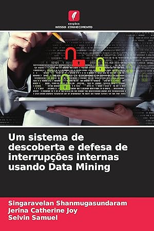 Imagen del vendedor de Um sistema de descoberta e defesa de interrupes internas usando Data Mining a la venta por moluna