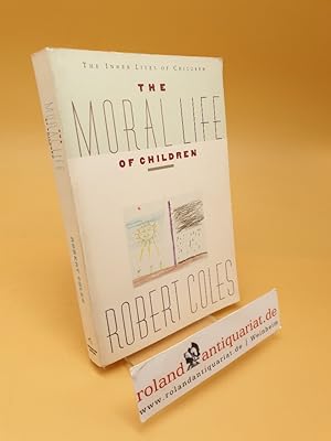 Bild des Verkufers fr The Moral Life of Children ; (ISBN: 0395599210) zum Verkauf von Roland Antiquariat UG haftungsbeschrnkt