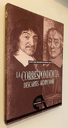 La correspondencia: Descartes-Henry More