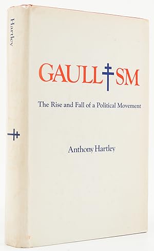 Imagen del vendedor de Gaullism. The Rise and Fall of a Political Movement. - a la venta por Antiquariat Tautenhahn