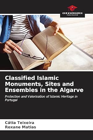 Seller image for Classified Islamic Monuments, Sites and Ensembles in the Algarve for sale by moluna
