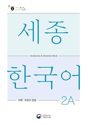 Bild des Verkufers fr Sejong Korean Vocabulary and Grammar 2A zum Verkauf von moluna