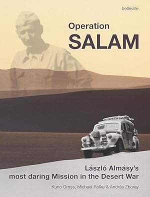 Image du vendeur pour Operation Salam Lszl Almsys Most Daring Mission in the Desert War mis en vente par primatexxt Buchversand