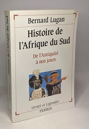 Seller image for Histoire de l'Afrique du Sud - De l'Antiquit  nos jours for sale by crealivres