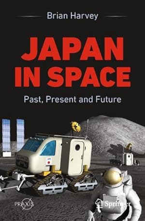 Immagine del venditore per Japan In Space venduto da BuchWeltWeit Ludwig Meier e.K.
