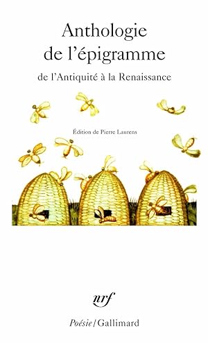 Anthologie de L Epigram D: De l'Antiquité à la Renaissance édition trilingue français grec latin