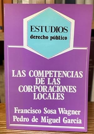 Imagen del vendedor de LAS COMPETENCIAS DE LAS CORPORACIONES LOCALES a la venta por Fbula Libros (Librera Jimnez-Bravo)