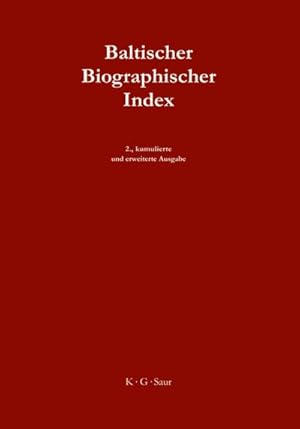 Imagen del vendedor de Baltischer Biographischer Index a la venta por BuchWeltWeit Ludwig Meier e.K.