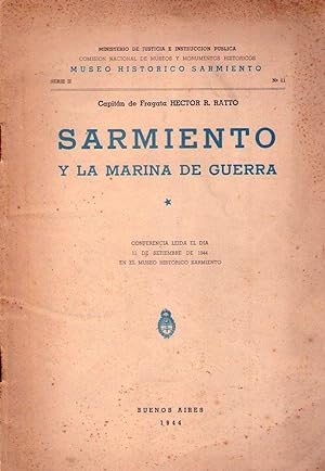 Imagen del vendedor de SARMIENTO Y LA MARINA DE GUERRA. Conferencia leda el da 11 de setiembre de 1944 en el Museo Histrico Sarmiento a la venta por SoferBooks