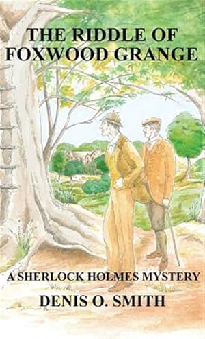 Seller image for Riddle of Foxwood Grange - A New Sherlock Holmes Mystery for sale by GreatBookPrices