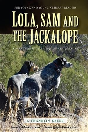 Seller image for Lola, Sam and the Jackalope for sale by GreatBookPrices