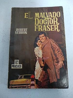 Image du vendeur pour EL MALVADO DOCTOR FRASER. mis en vente par SoferBooks