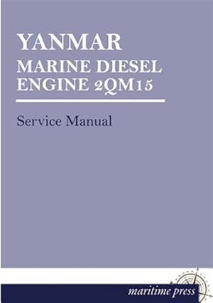 Seller image for Yanmar Marine Diesel Engine 2qm15 -Language: German for sale by GreatBookPrices